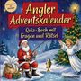Schlauvento Interactive: Angler-Adventskalender: Quiz-Buch mit Fragen und Rätsel, Buch