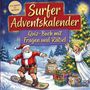 "Surfer Adventskalender. Quiz-Buch mit Fragen und Rätsel." Weihnachtsmann auf Snowboard, Engel und Geschenke.