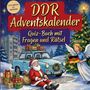"DDR Adventskalender. Quiz-Buch mit Fragen und Rätsel. Von leicht bis schwer." Ein Weihnachtsmann vor einem Trabant, Engel hält eine DDR-Flagge, im Hintergrund ein Weihnachtsbaum.