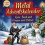 "Metal Adventskalender, Quiz-Buch mit Fragen und Rätsel; von leicht bis schwer." Weihnachtsmann mit E-Gitarre, Engel zeigt Rockzeichen.