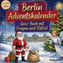 "Berlin Adventskalender: Quiz-Buch mit Fragen und Rätsel." Weihnachtsmann, Engel, Geschenke und Berliner Wahrzeichen.