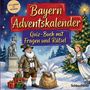 "Bayern Adventskalender", "Quiz-Buch mit Fragen und Rätsel". Illustration zeigt Weihnachtsmann und Engel vor Tannenbaum.
