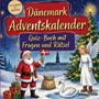 "Dänemark Adventskalender: Quiz-Buch mit Fragen und Rätsel." Illustration mit Weihnachtsmann, Engel und Geschenken.