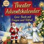 „Theater Adventskalender“ und „Quiz-Buch mit Fragen und Rätsel“. Illustration: Weihnachtsmann, Engel und Geschenke.