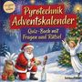 „Pyrotechnik Adventskalender. Quiz-Buch mit Fragen und Rätsel.“ Weihnachtsmann mit Rakete, Engel jubelt, Feuerwerk.