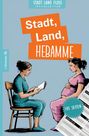 Text: "Stadt, Land, Hebamme", "105 Seiten". Zu sehen sind zwei Frauen, eine schwanger, die andere liest vor. 