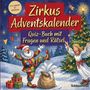 „Zirkus Adventskalender: Quiz-Buch mit Fragen und Rätsel“. Ein fröhlicher Clown mit Geschenken und Engel neben Baum.