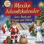„Mexiko Adventskalender: Quiz-Buch mit Fragen und Rätsel“. Weihnachtsmann mit Sombrero, Engel mit Adler, Pyramide im Hintergrund.