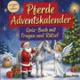 "Pferde Adventskalender: Quiz-Buch mit Fragen und Rätsel." Ein Weihnachtsmann, Engel und Pferd stehen vor einem Baum.