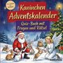 Text: "Kaninchen Adventskalender. Quiz-Buch mit Fragen und Rätsel. Von leicht bis schwer." Illustration: Weihnachtsmann mit Kaninchen.