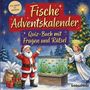 "Fische Adventskalender. Quiz-Buch mit Fragen und Rätsel. Von leicht bis schwer." 
Illustration: Weihnachtsmann, Engel, Aquarium.