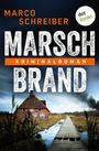 Titel: "Marschbrand". Autor: Marco Schreiber. Kriminalroman. Eine dunkle Landschaft mit Haus und Steg im Moor. Logo: dotbooks.