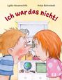 Text: Lydia Hauenschild, Antje Bohnstedt, Ich war das nicht! Illustration: Zwei Kinder streiten sich vor einem Regal.