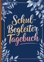 Schul-Begleiter Tagebuch in bunten Buchstaben, umrahmt von stilisierten blauen Blättern.