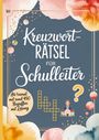 „Kreuzworträtsel für Schulleiter“, „A4 Format mit rund 450 Begriffen mit Lösung“. Farbige Blüten und Muster.
