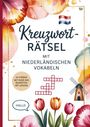 "Kreuzworträtsel mit niederländischen Vokabeln." Illustrationen von Tulpen, Windmühle, niederländische Flagge.