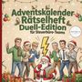 „Adventskalender-Rätselheft Duell-Edition für Steuerbüro-Teams.“ 

Illustration: Menschen in festlicher Kleidung, Weihnachtsmann mit Buch.