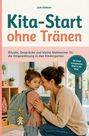 "Kita-Start ohne Tränen" von Jule Kästner; Mutter lächelt Kind mit Rucksack zu, Text: "für einen entspannten Start in die Kita!"