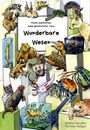 Text: "Kleine Geschichten außergewöhnlicher Tiere. Wunderbare Wesen. Niklas Neuffer, Verena Geiger." Illustration von vielen Tieren.