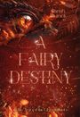 Sarah Blunck: A Fairy Destiny, Buch