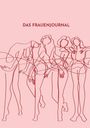 DAS FRAUENJOURNAL; einfache Linienzeichnung von sechs Frauen auf rosa Hintergrund.