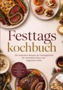 "Festtagskochbuch: Die leckersten Rezepte der Festtagsküche für stressfreie Feiern." Teller mit festlichen Speisen.