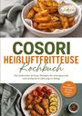 Text spricht von einem "COSORI Heißluftfritteuse Kochbuch"; Bild von knusprigen Kartoffelecken und Hühnchenschenkeln.