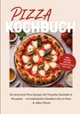 Text: "Pizza Kochbuch", "Inkl. Teigen, Saucen, Chicago-Style, Dips uvm.", "Die leckersten Pizza Rezepte... süßen Pizzen". Sichtbare Pizza mit Basilikum und Mozzarella.