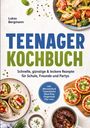 "Teenager Kochbuch" von Lukas Bergmann mit schnellen, günstigen Rezepten. Abgebildet: Pasta, Wraps, Mini-Pizzen, Dessert.
