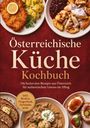 Texte: "Österreichische Küche Kochbuch", "Die leckersten Rezepte aus Österreich für authentischen Genuss", "inkl. Broten, Fingerfood, Getränke uvm."

Beschreibung: Verschiedene österreichische Gerichte auf Tellern arrangiert.