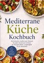 "Mediterrane Küche Kochbuch" in großen Buchstaben. Verschiedene Schalen mit mediterranen Gerichten, frisch und bunt.
