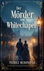 "Der Mörder von Whitechapel" steht oben, "Patrice McDonough" unten. Dunkle Szene mit zwei viktorianisch gekleideten Personen.