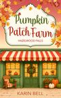 „Pumpkin Patch Farm“, „Hazelwood Falls“, „Karin Bell“. Herbstliche Illustration mit Laub, Kürbissen und Lichterkette.