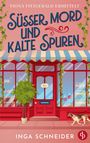 "Süßer Mord und kalte Spuren" steht in großen Lettern. Darunter ein buntes Schaufenster mit Süßigkeiten und ein vorbeilaufender Hund.