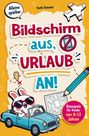 Kathi Sommer: Bildschirm aus, Urlaub an! Reisespiele für Kinder von 8-12 Jahren, Buch