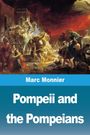Marc Monnier: Pompeii and the Pompeians, Buch