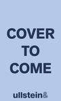 Text: "COVER TO COME", Logo unten: "ullstein&". Hintergrund hellblau, Schrift dunkelblau.