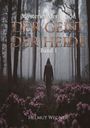 "Der Geist der Heide", "Band 1 aus Mysterien der Heide", Helmut Wegner; ein Wald mit Blumen und gehüllter Figur.