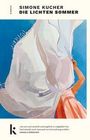 Buchtitel: "Simone Kucher - Die lichten Sommer". Darunter eine abstrakte Illustration mit einer Person und einem wehendem weißen Tuch.