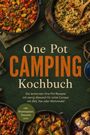 Text: "One Pot CAMPING Kochbuch. inkl. Brotrezepten, Desserts uvm." Verschiedene bunte Eintöpfe in Töpfen.
