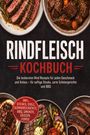 Titel "Rindfleisch Kochbuch". Beschreibung von Rezepten für Steaks, Schmoren und BBQ. Teller mit Fleisch und Kräutern.