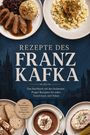 Texte: "Rezepte des Franz Kafka", "Das Kochbuch mit den leckersten Prager Rezepten", "inkl. Brotrezepten". Verschiedene Speisen.