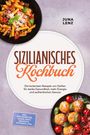 „Sizilianisches Kochbuch“ von Juna Lenz. Teller mit Penne und Gemüse sowie Arancini mit Kirschtomaten, Parmesan und Basilikum.