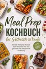 "Meal Prep Kochbuch für Gestresste & Faule." Essensbehälter mit verschiedenen Gerichten auf hellem Hintergrund.