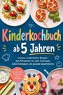 "Kinderkochbuch ab 5 Jahren" steht in bunten Buchstaben. Zu sehen sind kreative, kinderfreundliche Essensarrangements.