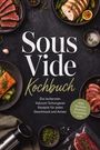 "Sous Vide Kochbuch: Die leckersten Vakuum Schongaren Rezepte. inkl. Terrinen, Pasteten, Extrakten uvm."  
Teller mit Fleischgerichten.