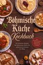 "Böhmische Küche Kochbuch" in großer Schrift, darunter traditionelle böhmische Gerichte und Zutaten auf einem Holztisch.