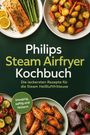 „Philips Steam Airfryer Kochbuch“. Teller mit Lachs, Spargel, Kartoffeln, Gemüse, Hähnchenflügeln, Brownies.