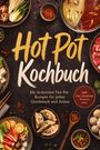 „Hot Pot Kochbuch. Die leckersten Hot Pot Rezepte für jeden Geschmack und Anlass.“ Verschiedene Hot Pot-Zutaten.
