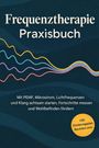 "Frequenztherapie Praxisbuch. Mit PEMF, Mikrostrom, ... fördern. Inkl. Dosierungsplan, Routinen uvm." Wellenmuster, dunkler Hintergrund.